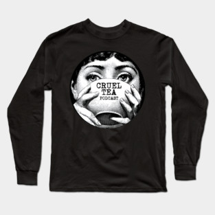 Cruel Tea Podcast Long Sleeve T-Shirt