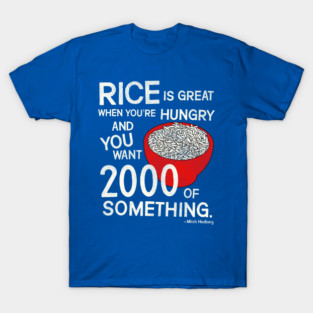 Mitch Hedberg "Rice Is Great..." T-Shirt