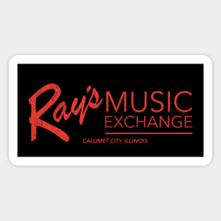 Ray's Music Exchange - Calumet City, Illinois Sticker