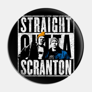 Straight Outta Scranton - Lazy Scranton Pin