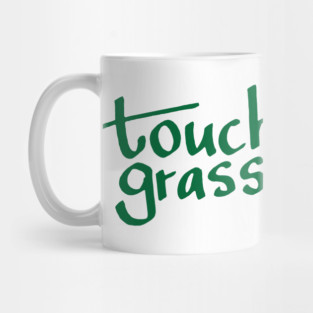 Touch Grass Mug