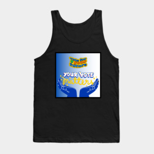YOUR VOTE MATTERS Tank Top