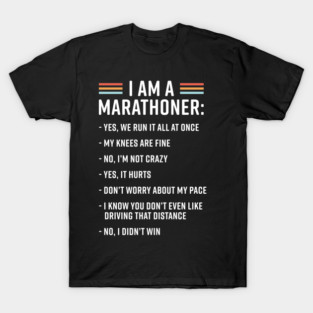 Funny Running Marathon Runner Coach I Am A Marathoner T-Shirt