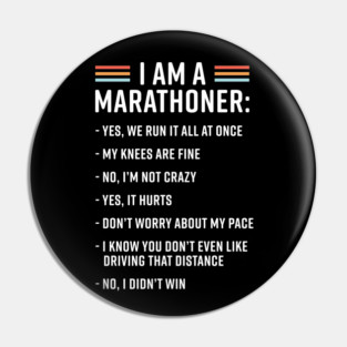 Funny Running Marathon Runner Coach I Am A Marathoner Pin