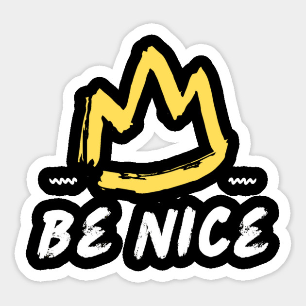 Be Nice Crown Magnet by The WYLD Tribe