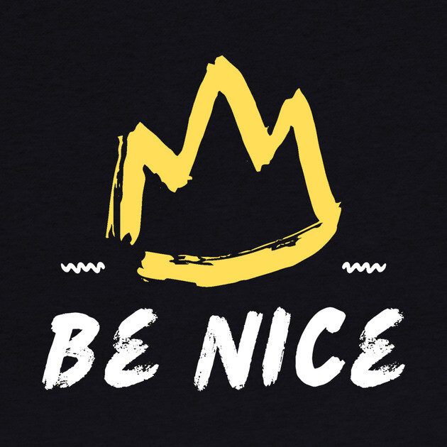 Be Nice Crown by The WYLD Tribe
