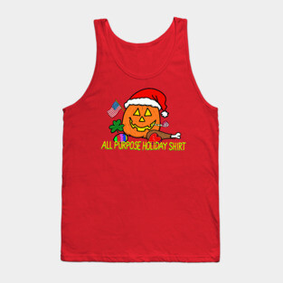all purpose holiday shirt! Tank Top