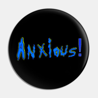 Anxious 2 Pin