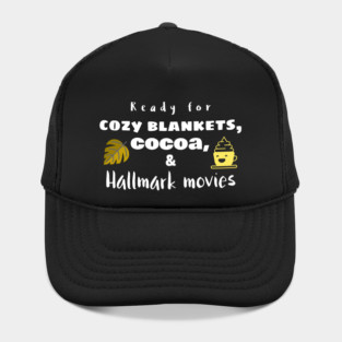 Cozy Blankets, Cocoa, and Hallmark Movies Hat