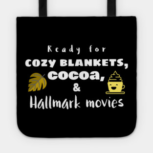 Cozy Blankets, Cocoa, and Hallmark Movies Tote