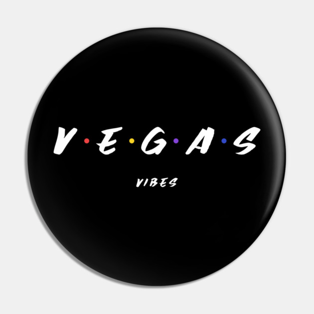 Vegas Vibes Pin by MCALTees