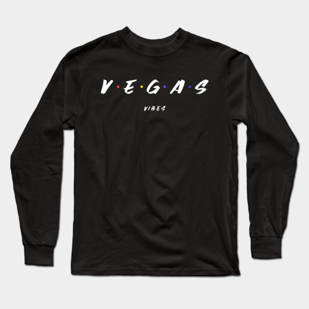 Vegas Vibes Long Sleeve T-Shirt by MCALTees