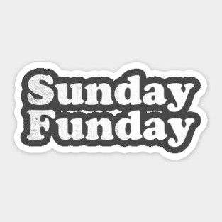 Sunday Funday Sticker