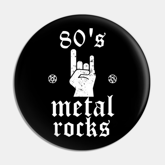 80's Metal Rocks Pin by MCALTees
