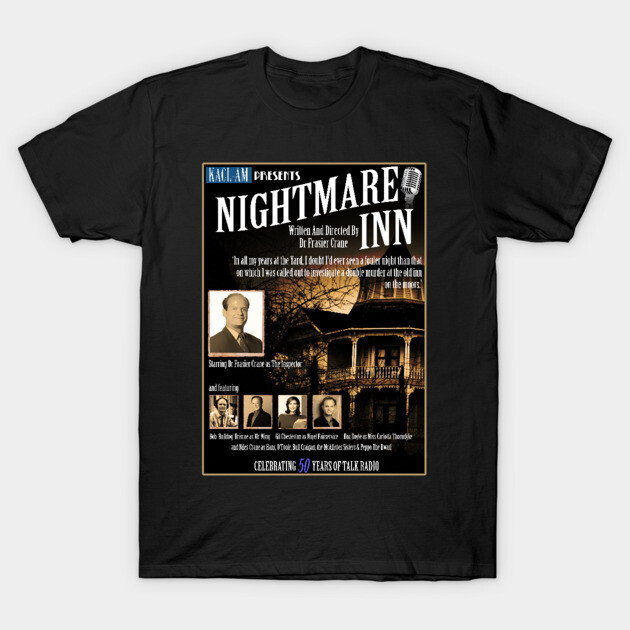 Frasier Crane's Nightmare Inn Design T-Shirt