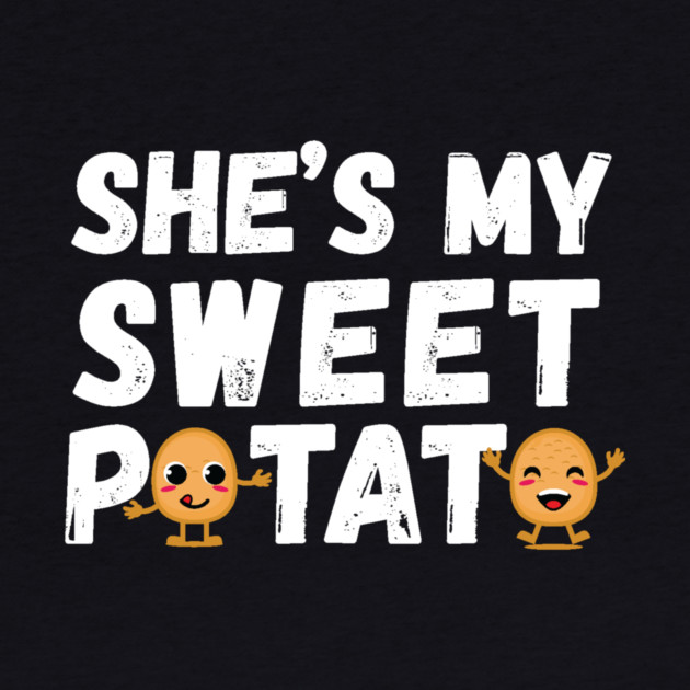 She's My Sweet Potato Thanksgiving by The WYLD Tribe