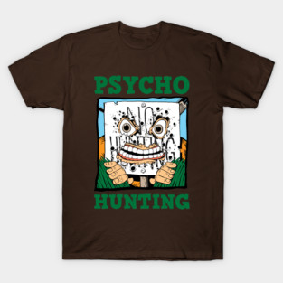 Psycho Hunting T-Shirt