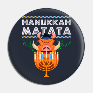 Hanukkah Matata Pin