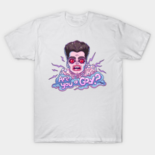 Are You a God? T-Shirt