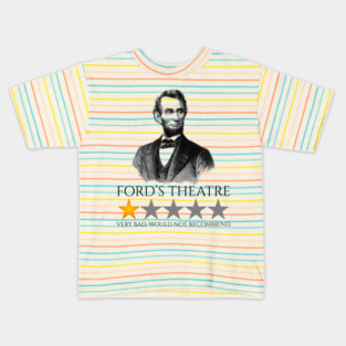 Abraham Lincoln - Ford’s Theatre - American History Kids T-Shirt