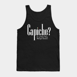 Mind Your Business Capiche? - A Mulberry Mobsters Tank Top