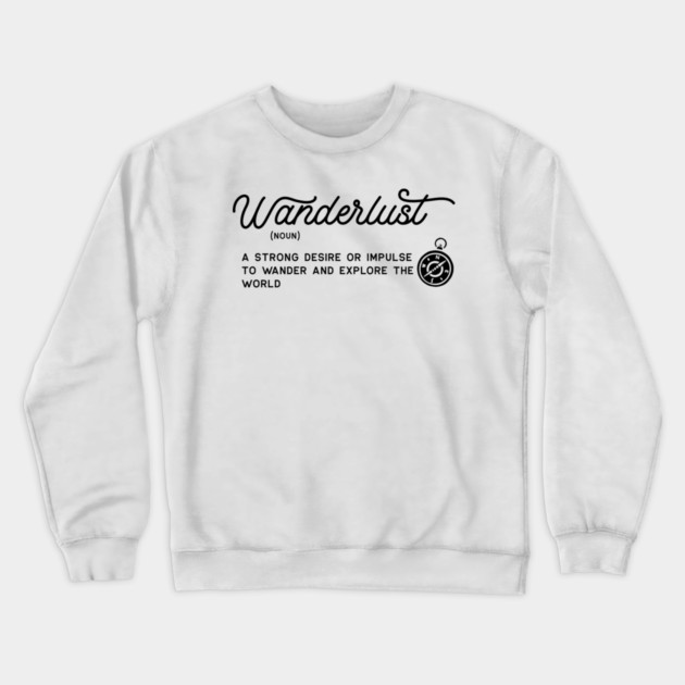 Wanderlust Crewneck Sweatshirt by REG