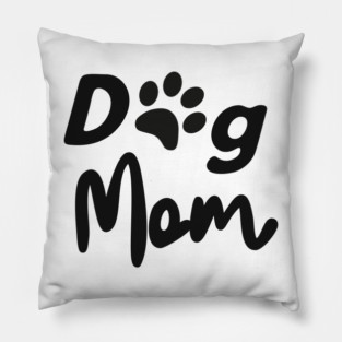 dog mom Pillow