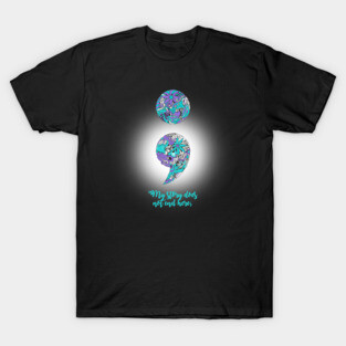 Suicide Prevention and Depression Awareness T-Shirt