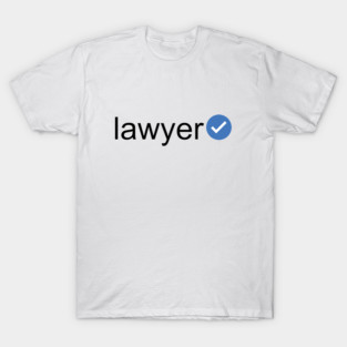 Verified Lawyer (Black Text) T-Shirt