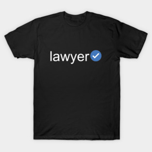 Verified Lawyer (White Text) T-Shirt