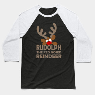 rudolph reindeer Baseball T-Shirt