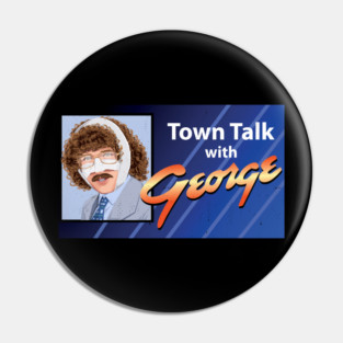 Town Talk with George Pin