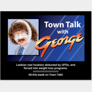 Town Talk with George Posters and Art