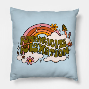 Romanticize Relaxation Pillow