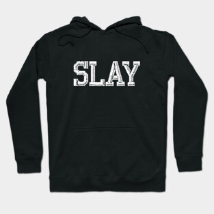SLAY Hoodie