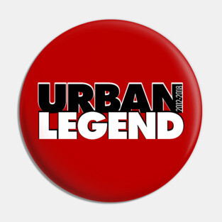 Urban Legend Pin