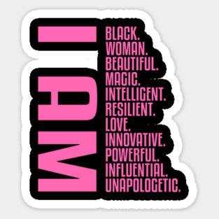 I Am, A Powerful Black Woman Sticker