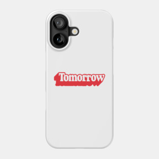 Tomorrow Podcast Phone Case