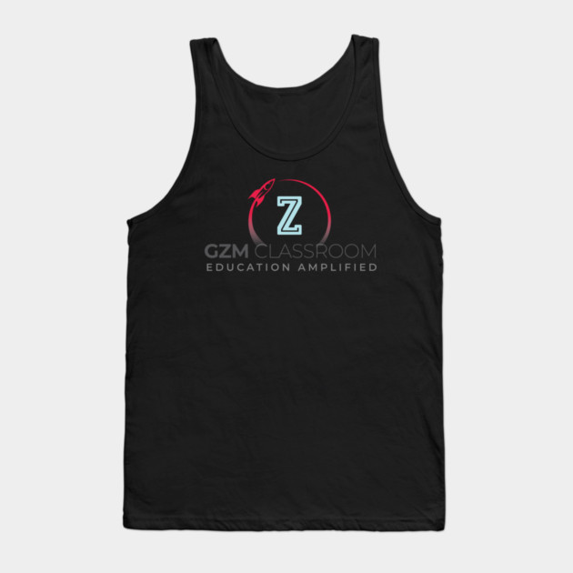 GZM Classroom Tank Top by GZM Podcasts
