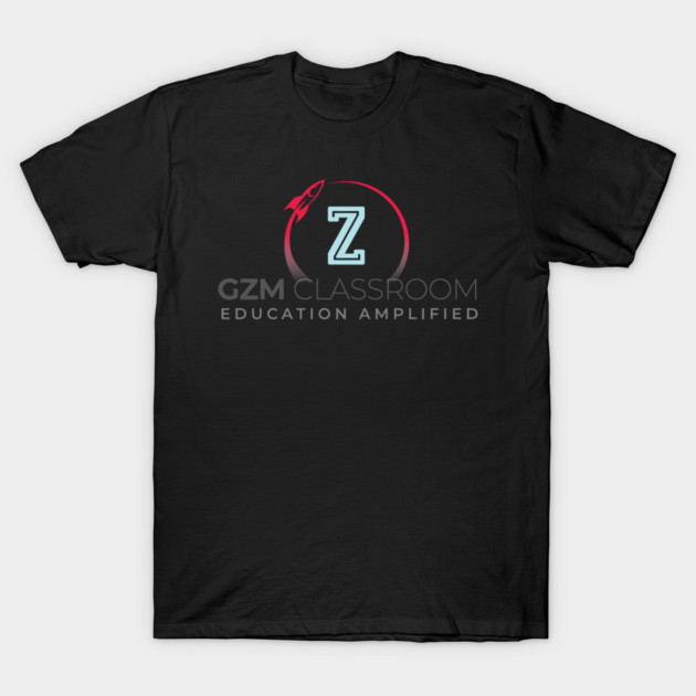GZM Classroom T-Shirt by GZM Podcasts
