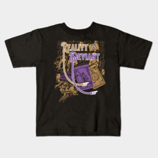 Reality is Deviant Kids T-Shirt