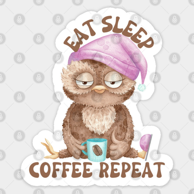 eat sleep coffee repeat owl Sticker by Prinyos