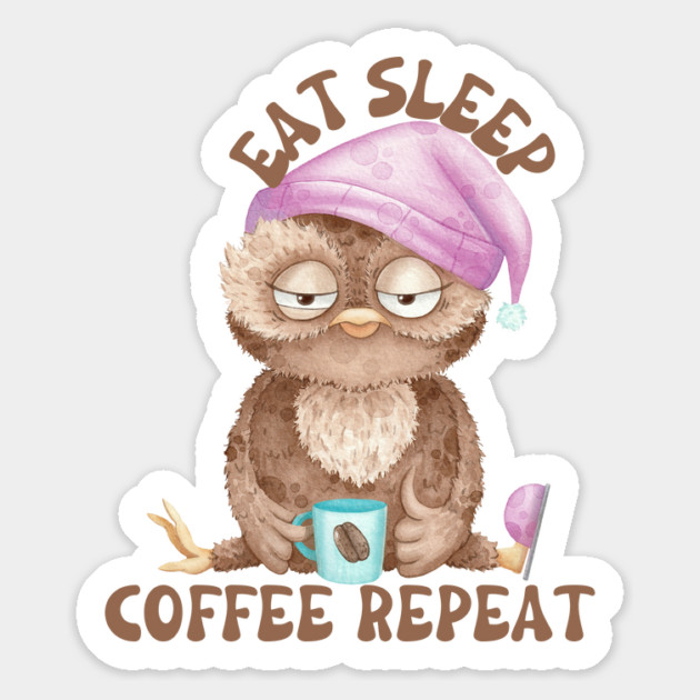 eat sleep coffee repeat owl Magnet by Prinyos