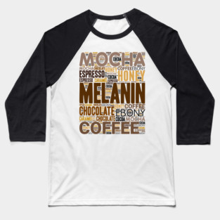 Melanin Shades of Brown | Every Shade Slays Baseball T-Shirt