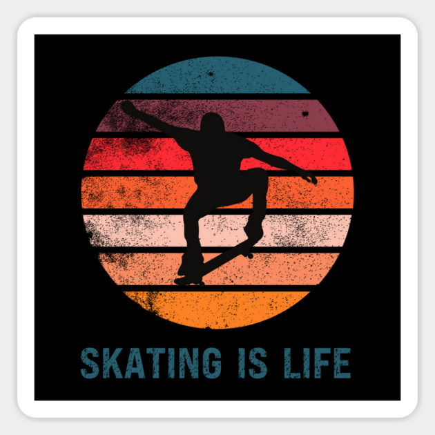 skating is life Magnet by Prinyos