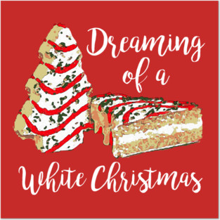 Dreaming Of A White Christmas Posters and Art