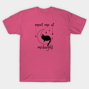 Meet me at midnight. With a cat! T-Shirt