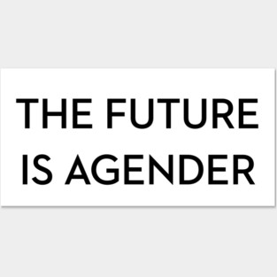 The Future is Agender Posters and Art