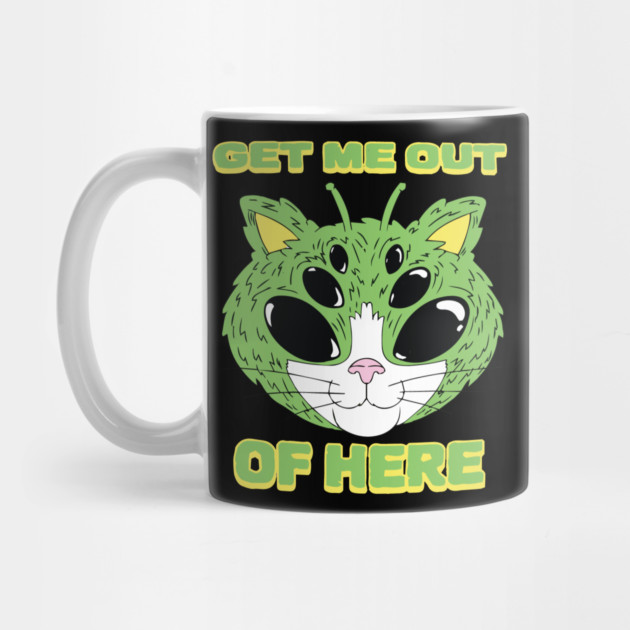 UFO Get Me Out Of Here Alien Cat by The WYLD Tribe