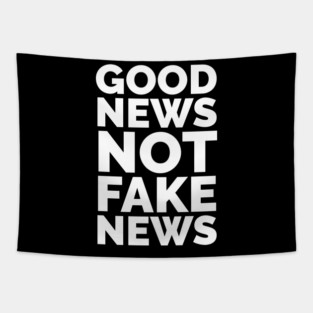 Good News not Fake News Slogan Tapestry